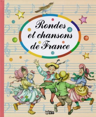 Rondes et Chansons de France