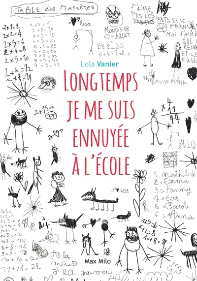 Longtemps, je me suis ennuyée à l'école
