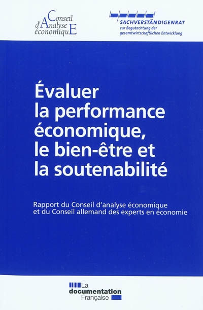 Evaluer la performance économique, le bien-être et la soutenabilité : rapport