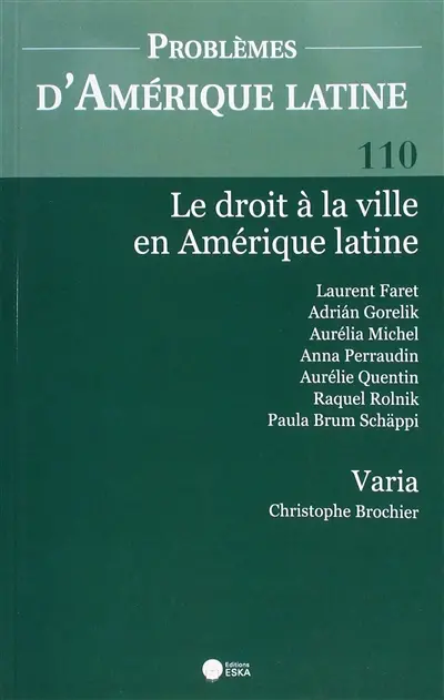Problèmes d'Amérique latine, n° 110. Le droit à la ville en Amérique latine
