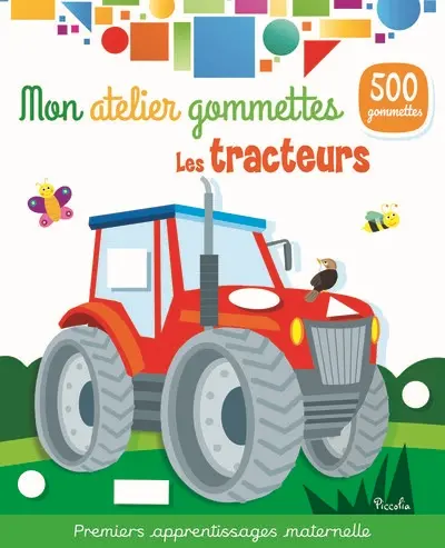 Les tracteurs : 500 gommettes