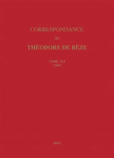 Correspondance. Vol. 41. 1600