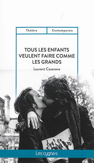 Tous les enfants veulent faire comme les grands