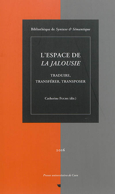 L'espace de La jalousie : traduire, transférer, transposer