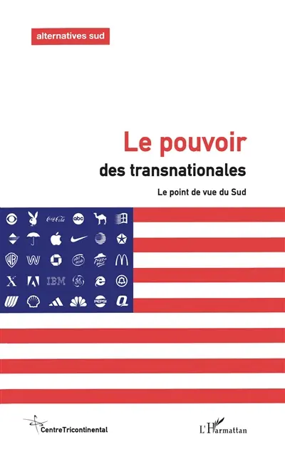 Cahiers Alternatives Sud (Les), n° 9 (2002). Le pouvoir des transnationales