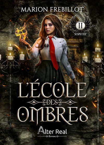 L'école des ombres. Vol. 2. Suspectée