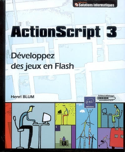 ActionScript 3 : développez des jeux en Flash
