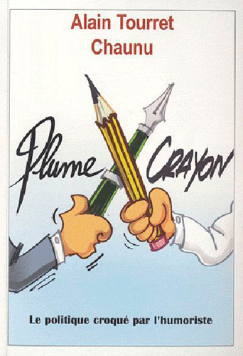 Plume contre crayon ! : le politique croqué par l'humoriste