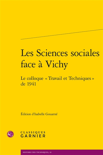 Les sciences sociales face à Vichy : le colloque Travail et techniques de 1941