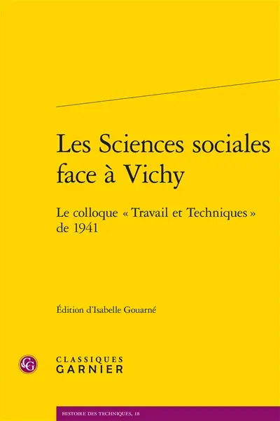 Les sciences sociales face à Vichy : le colloque Travail et techniques de 1941