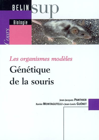 Génétique de la souris : les organismes modèles