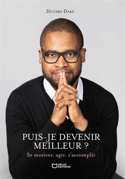Puis-je devenir meilleur ?...