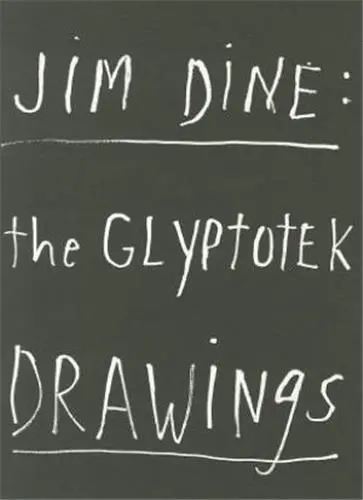 Jim Dine Glypotek