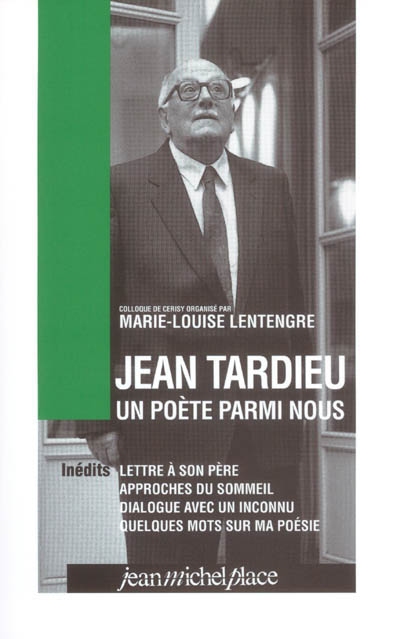 Jean Tardieu, un poète parmi nous : colloque de Cerisy, septembre 1998
