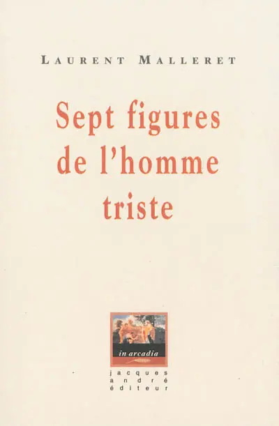 Sept figures de l'homme triste