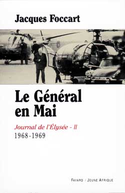 Journal de l'Elysée. Vol. 2. Le Général en mai : 1968-1969