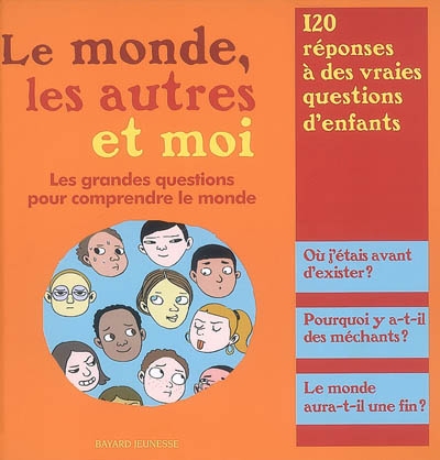 Le monde, les autres et moi : les grandes questions pour comprendre le monde