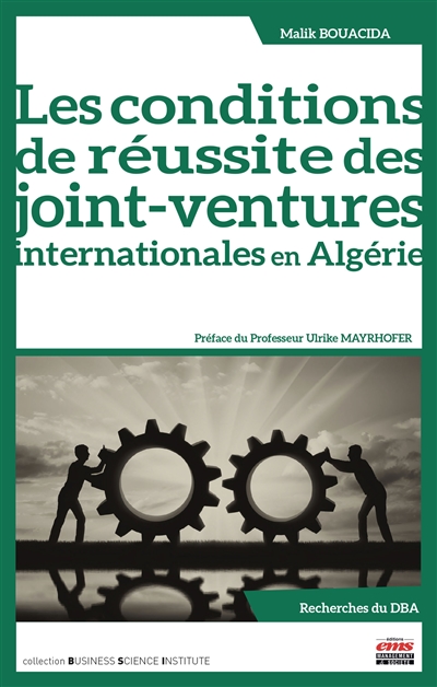 Les conditions de réussite des joint-ventures internationales en Algérie