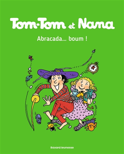 Tom-Tom et Nana. Vol. 16. Abracada... boum !