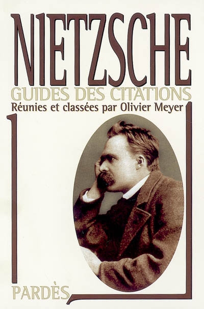 Nietzsche : manuel du savoir-vivre surhumain de Friedrich Nietzsche, supérieur inconnu
