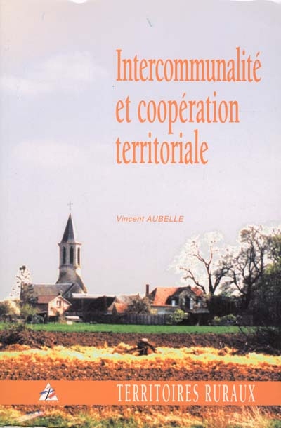 Intercommunalité et coopération territoriale