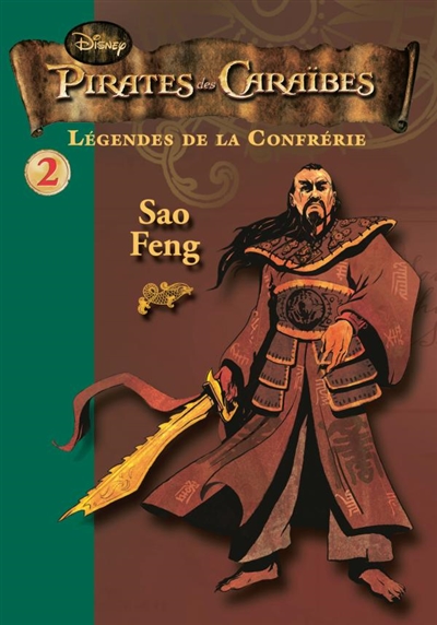 Pirates des Caraïbes : légendes de la confrérie Sao Feng