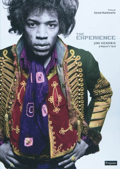 The experience : Jimi Hendrix à Mason's Yard