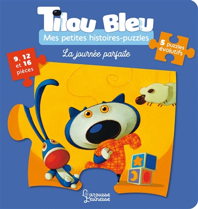 tilou bleu. tilou bleu : la journée parfaite : mes petites histoires-puzzles
