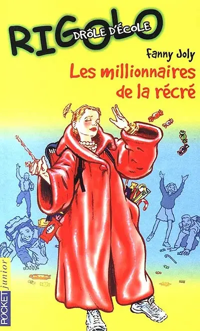 Drôle d'école. Vol. 2. Les millionnaires de la récré