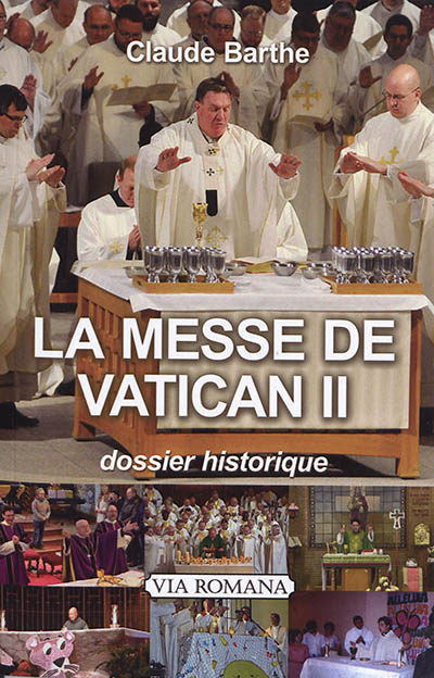 La messe de Vatican II : dossier historique