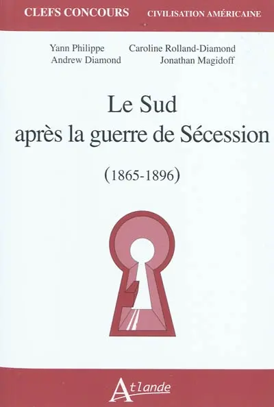 Le Sud après la guerre de Sécession (1865-1896)