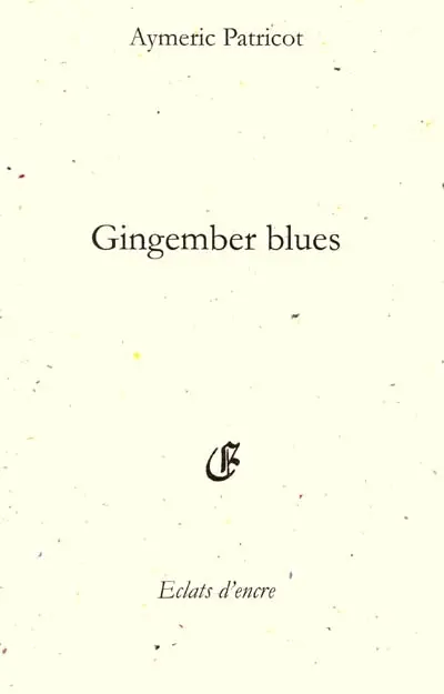 Gingember blues : drame sec