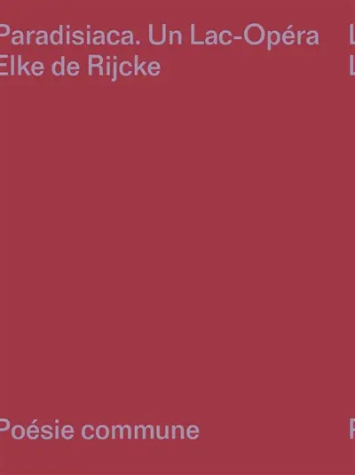 Paradisiaca : un lac-opéra