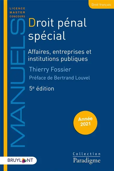 Droit pénal spécial. Affaires, entreprises et institutions publiques : année 2021