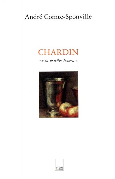 Chardin : la matière heureuse