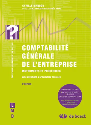 Comptabilité générale de l'entreprise : instruments et procédures : avec exercices d'application corrigés