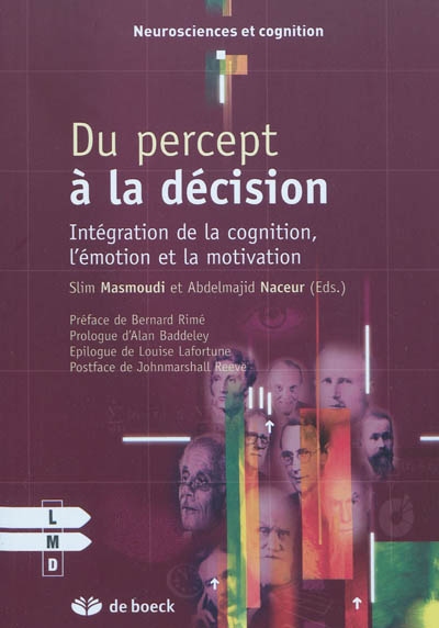 Du percept à la décision : intégration de la cognition, l'émotion et la motivation