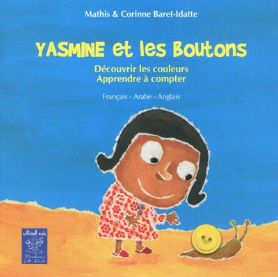 Yasmine et les boutons : découvrir les couleurs, apprendre à compter