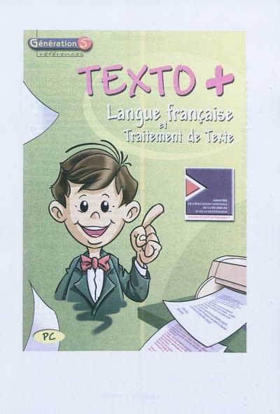 Texto + : langue française et traitement de texte : version enseignement site-réseau