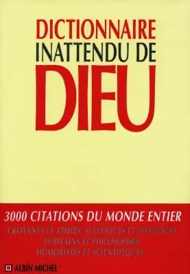 Dictionnaire inattendu de Dieu