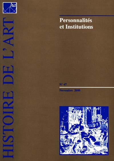 Histoire de l'art, n° 47. Personnalités et institutions