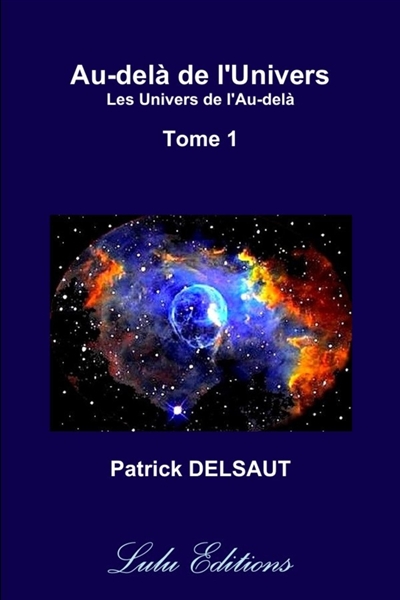 Au-delà de l'Univers : Tome 1 (Couleur) : Les Univers de l'Au-delà