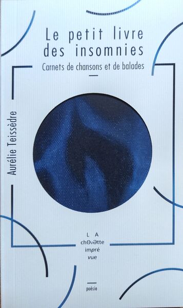 Le petit livre des insomnies : carnets de chansons et de balades