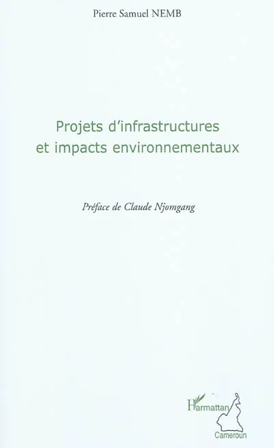 Projets d'infrastructures et impacts environnementaux