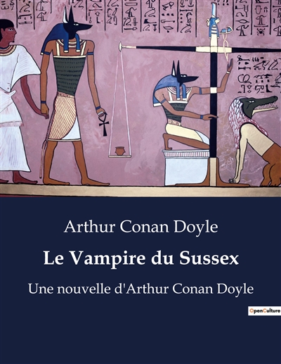 Le Vampire du Sussex : Une nouvelle d'Arthur Conan Doyle