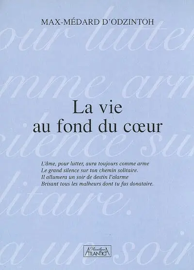 La vie au fond du coeur