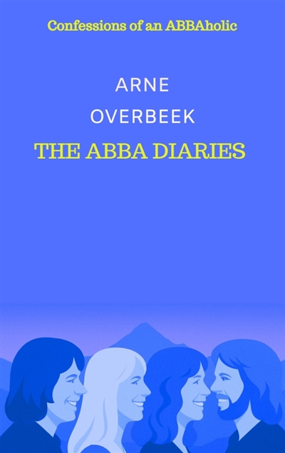 The ABBA Diaries :...