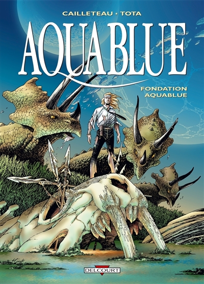 Aquablue. Vol. 8. Fondation Aquablue