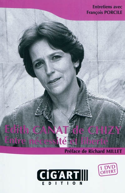 Edith Canat de Chizy : entre nécessité et liberté