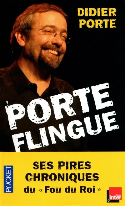 Porte flingue ! : ses pires chroniques du Fou du Roi